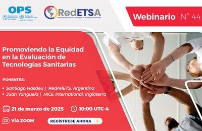 Webinarios de RedETSA: “Promoviendo la Equidad en la Evaluación de Tecnologías Sanitarias”
