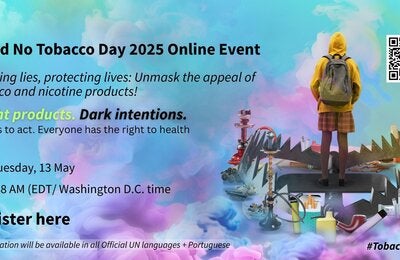 Global World No Tobacco Day event: Exposing lies, protecting lives: Unmask the appeal of tobacco and nicotine products