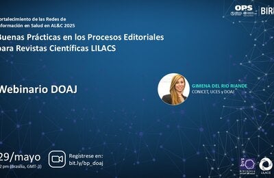 Webinario DOAJ, con Gimena del Rio Riande (CONICET, UCES, DOAJ). Evento el 29 de mayo a las 12h (Brasilia, GMT-3). Inscripción: https://bit.ly/bp_doaj.