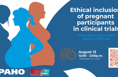 wewbinar Ethical inclusion of pregnant participants in clinical trials