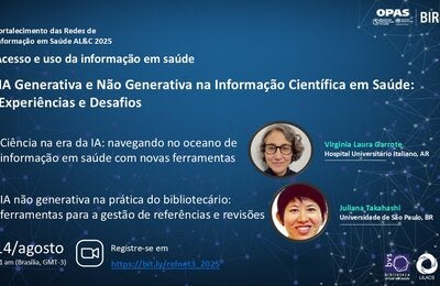 Webinário “IA Generativa y No Generativa en la Información Científica en Salud: Experiencias y Desafíos”, parte da série Fortalecimiento de las Redes de Información en Salud en AL&C 2025. Participação de Virginia Laura Garrote (Argentina) e Juliana Takahashi (Brasil), 14 de agosto, 11h (Brasília). Link de inscrição: https://bit.ly/refnet3_2025.