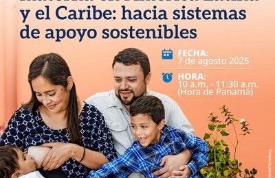 Priorizando la lactancia materna en América Latina y el Caribe: hacia sistemas de apoyo sostenibles