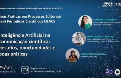 "Webinário LILACS – Inteligência Artificial na comunicação científica: desafios, oportunidades e boas práticas. 25/09, 12h (Brasília). Inscreva-se em bit.ly/buenaspracticas_25_ia."