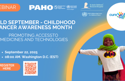 Promotional banner for the "Gold September – Childhood Cancer Awareness Month" webinar titled Promoting Access to Medicines and Technologies, organized by PAHO, St. Jude, and WHO. Scheduled for September 22, 2025, at 08:00 AM EST. Includes registration link and image of a child in a superhero costume.