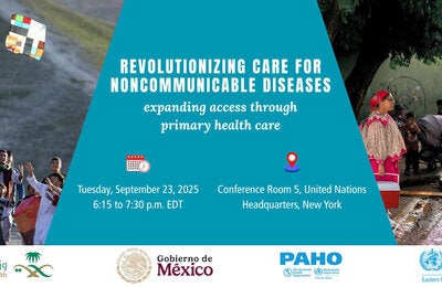 Side Event at the 80th Session of the UNGA - Revolutionizing Care for Noncommunicable Diseases: Expanding Access through Primary Health Care