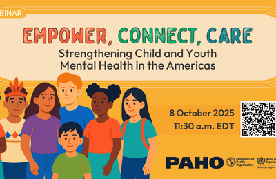 Webinar poster titled “Empower, Connect, Care” on child and youth mental health in the Americas, scheduled for 8 October 2025. Includes PAHO and WHO logos.