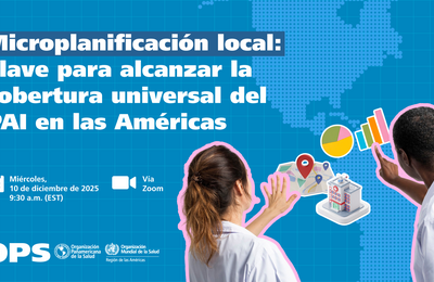 Webinar sobre microplanificación en inmunización