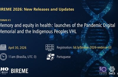 Banner for BIREME 2026 Webinar #3 with a title on memory and equity in health, indicating date (April 30, 2026), time (11:00 AM UTC-3), language (Portuguese), and registration link: https://bit.ly/bireme-2026-webinar-03.