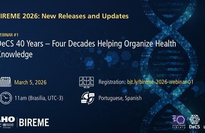 Webinar “BIREME 2026: New Releases and Updates – Webinar #1.” Title: “DeCS 40 Years – Four Decades Helping to Organize Health Knowledge.” Date: March 5, 2026. Time: 11:00 a.m. (Brasília, UTC-3). Languages: Portuguese and Spanish. Registration link: bit.ly/bireme-2026-webinar-01. Dark blue background with digital graphic elements and a stylized DNA double helix image. Logos of PAHO, BIREME, the Virtual Health Library (VHL), DeCS, and LILACS at the bottom.