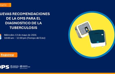Reunión Virtual: Nuevas Recomendaciones de la OMS para el Diagnóstico de la Tuberculosis
