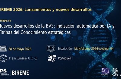 Banner del Seminario Web #4 de la serie “BIREME 2026: Lanzamientos y nuevos desarrollos”, con el título “Nuevos desarrollos de la BVS: indización automática por IA y Vitrinas del Conocimiento estratégicas”. Informa la fecha (28 de mayo de 2026), horario (11:00, UTC-3), idioma (portugués) y enlace de inscripción: bit.ly/bireme-2026-webinar-04. Fondo azul oscuro con elementos digitales e imagen estilizada de ADN.