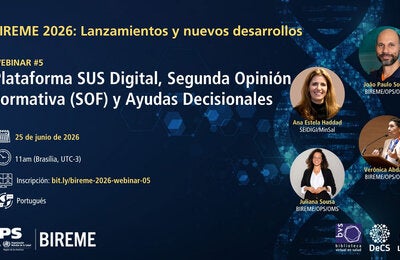 BIREME presenta: Plataforma SUS Digital, nueva Segunda Opinión Formativa (SOF) y Ayudas para Toma de Decisiones
