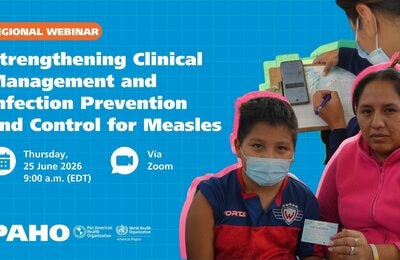 Regional Webinar on Strengthening Clinical Management and Infection Prevention and Control for Measles