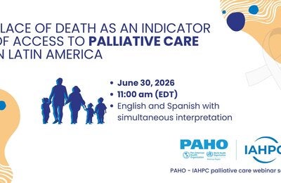 PAHO–IAHPC webinar on palliative care in Latin America, June 30, 2026, 11:00 AM EDT, in English and Spanish, illustrated by silhouettes of a family and including PAHO and IAHPC logos.