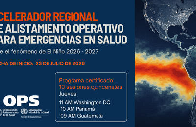 Acelerador Regional de Alistamiento Operativo en Salud ante el Fenómeno del Niño 2026-2027