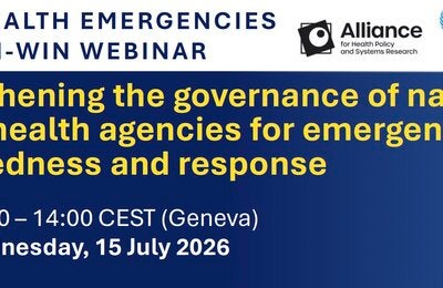 WHO Health Emergencies EPI-WIN Webinar: Strengthening the Governance of National Public Health Agencies for Emergency Preparedness and Response. 15 July 2026