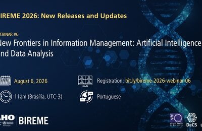 Promotional banner for BIREME/PAHO/WHO Webinar #6. Against a dark blue background with DNA and technology-themed graphics, it features the topic "New Frontiers in Information Management: Artificial Intelligence and Data Analysis." It includes the date (August 6, 2026), time (11:00 a.m., Brasilia, UTC-3), language (Portuguese), and registration link: bit.ly/bireme-2026-webinar-06. The PAHO, BIREME, Virtual Health Library (VHL), DeCS, and LILACS logos appear at the bottom.