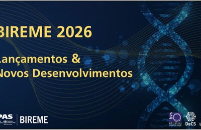 Banner da série “BIREME 2026: Lançamentos e Novos Desenvolvimentos”, com ilustração de DNA e logotipos institucionais.