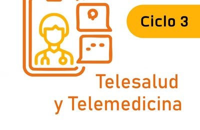 Cycle III on Telehealth and Telemedicine available on the Virtual Campus