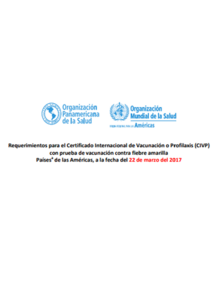 Requerimientos para el Certificado Internacional de Vacunación o Profilaxis (CIVP) con prueba de vacunación contra fiebre amarilla_22 de marzo del 2017