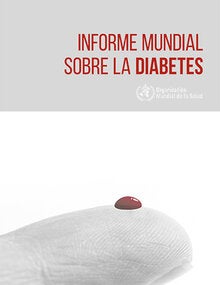 Informe Mundial sobre la Diabetes