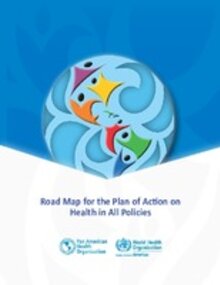 Road Map for the Plan of Action on Health in All Policies