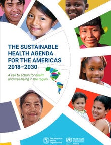 The Sustainable Health Agenda for the Americas 2018-2030