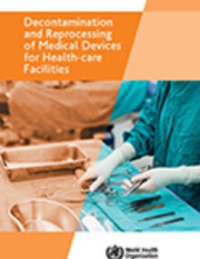 Decontamination and reprocessing of medical devices for health care facilities; 2016