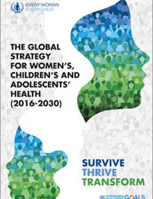 Global Strategy for Women's, Children's and Adolescents Health 2016-2030