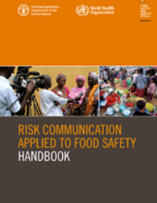 Risk Communication Applied to Food Safety. Handbook; 2016 (sólo en inglés)