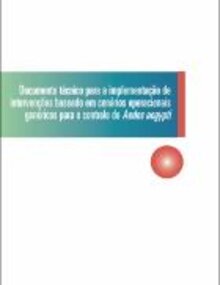 Documento técnico para a implementação de intervenções baseado em cenários operacionais genéricos para o controle do Aedes aegypti; 2019