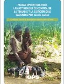 Pautas operativas para las actividades de control de la teniasis y la cisticercosis causadas por Taenia solium. Contribución al control de Taenia solium en América Latina y el Caribe; 2019