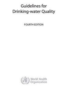 Guidelines for Drinking-water Quality (4º ED.); 2011