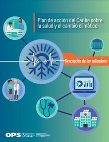 Plan de acción del Caribe sobre la salud y el cambio climático: Descripción de los indicadores; 2019