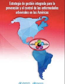 Estrategia de gestión integrada para la prevención y el control de las enfermedades arbovirales en las Américas