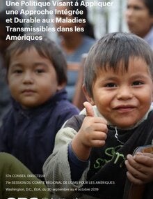 Une Politique Visant á Appliquer une Approche Intégrée et Durable aux Maladies Transmissibles dans les Amériques