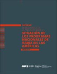 Informe de resultados de la encuesta sobre la situación de los programas nacionales de rabia en las Américas: 2015-2016