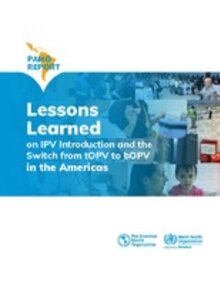Lessons learned on IPV introduction and the Switch from tOPV to bOPV in the Americas