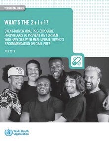 What’s the 2+1+1? Event-driven oral pre-exposure prophylaxis to prevent HIV for men who have sex with men: Update to WHO’s recommendation on oral PrEP. Technical brief