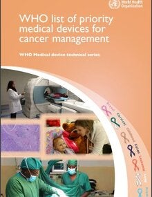 WHO list of priority medical devices for cancer management