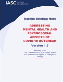 Interim Briefing Note Addressing Mental Health and Psychosocial Aspects of COVID-19 Outbreak