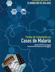 Portada Pautas de tratamiento en Casos de Malaria: República Bolivariana de Venezuela, Ministerio del Poder Popular para la Salud 2017