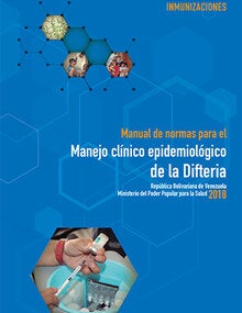 Cover Manual de normas para el Manejo clínico epidemiológico de la Difteria. República Bolivariana de Venezuela Ministerio del Poder Popular para la Salud 2018