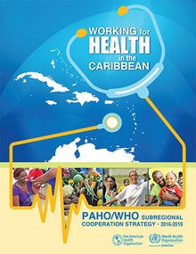 PAHO/WHO Subregional Cooperation Strategy 2016-2019
