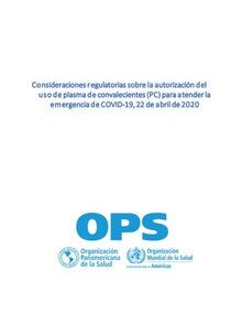 Consideraciones regulatorias sobre la autorización del uso de plasma - COVID-19