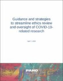 Guidance and strategies to streamline ethics review and oversight of COVID-19 