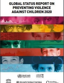Global status report on preventing violence against children 2020