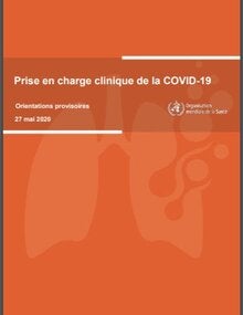 Prise en charge clinique de la COVID-19 : orientations provisoires, 27 mai 2020 (OMS)