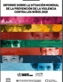 Informe sobre la situación mundial de la prevención de la violencia contra los niños 2020 