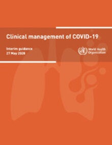 Clinical management of COVID-19 WHO
